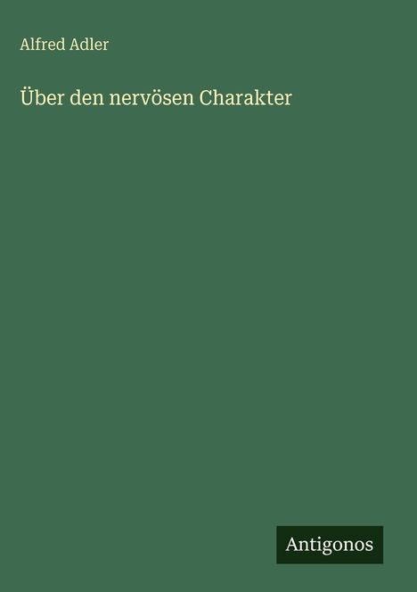 Alfred Adler: Über den nervösen Charakter, Buch