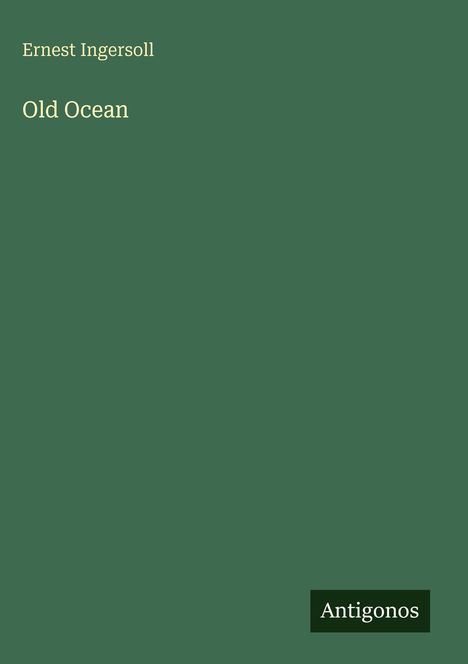 Ernest Ingersoll: Old Ocean, Buch