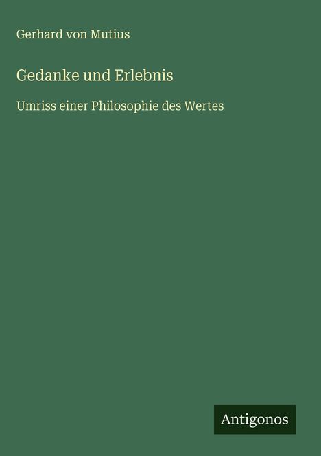Gerhard Von Mutius: Gedanke und Erlebnis, Buch