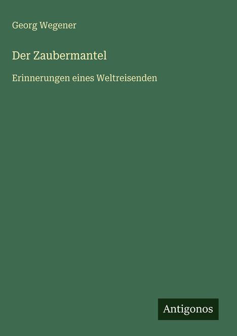 Georg Wegener: Der Zaubermantel, Buch