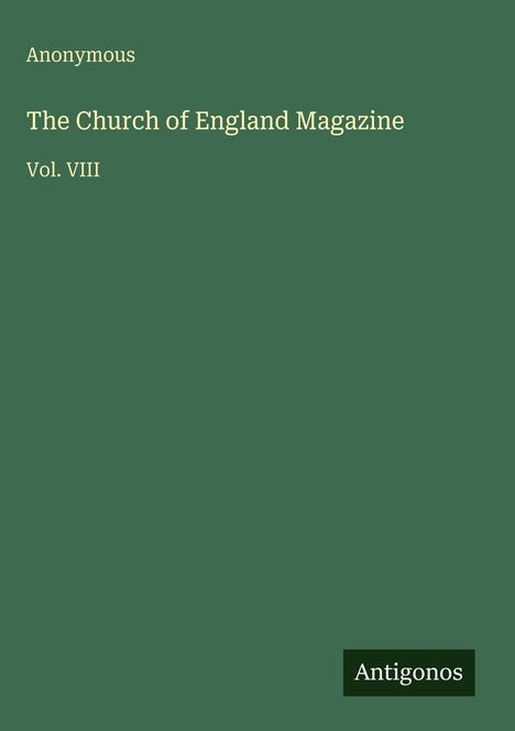 Anonymous: The Church of England Magazine, Buch