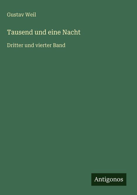 Gustav Weil: Tausend und eine Nacht, Buch