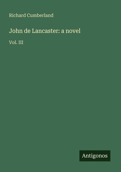 Richard Cumberland: John de Lancaster: a novel, Buch