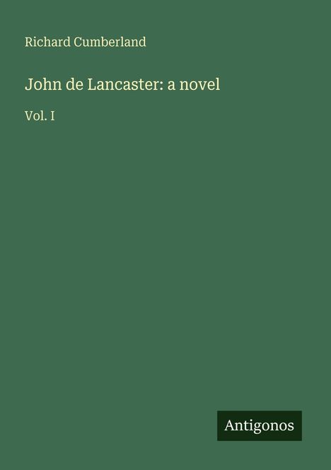 Richard Cumberland: John de Lancaster: a novel, Buch