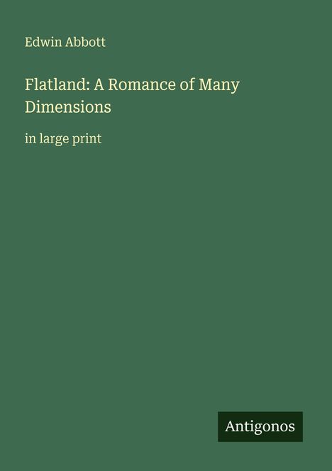 Edwin Abbott: Flatland: A Romance of Many Dimensions, Buch