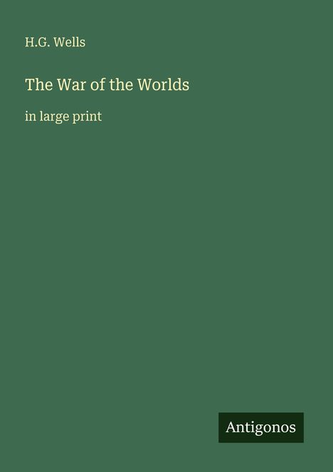 H. G. Wells: The War of the Worlds, Buch