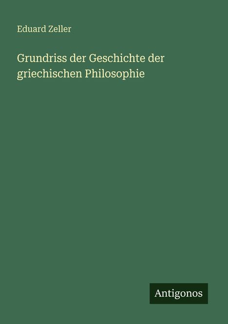 Eduard Zeller: Grundriss der Geschichte der griechischen Philosophie, Buch