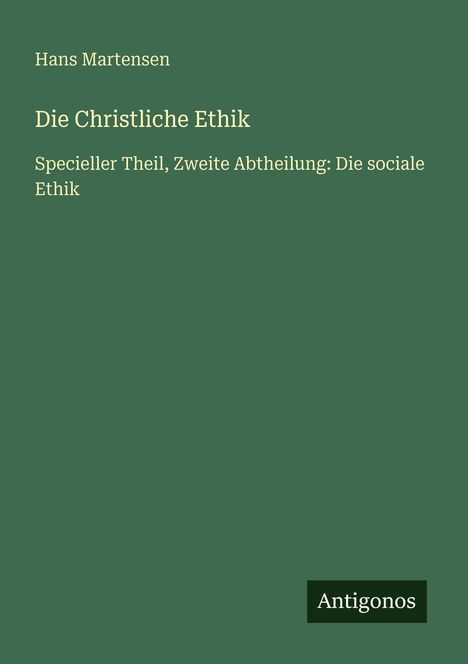 Hans Martensen: Die Christliche Ethik, Buch