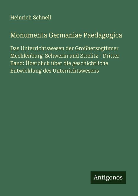 Heinrich Schnell: Monumenta Germaniae Paedagogica, Buch