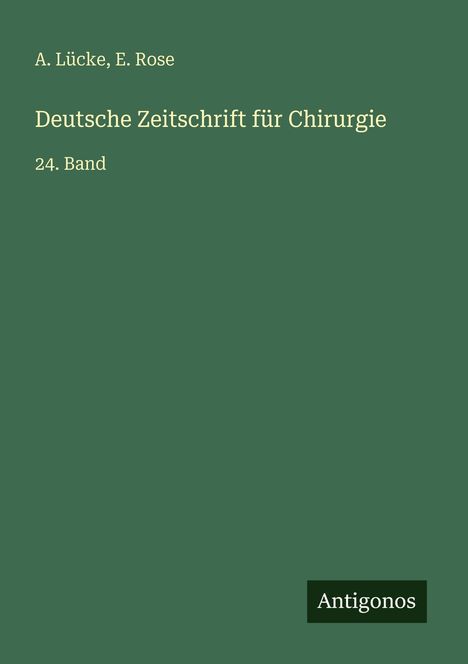A. Lücke: Deutsche Zeitschrift für Chirurgie, Buch