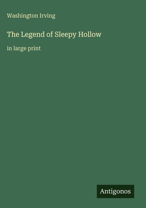 Washington Irving: The Legend of Sleepy Hollow, Buch
