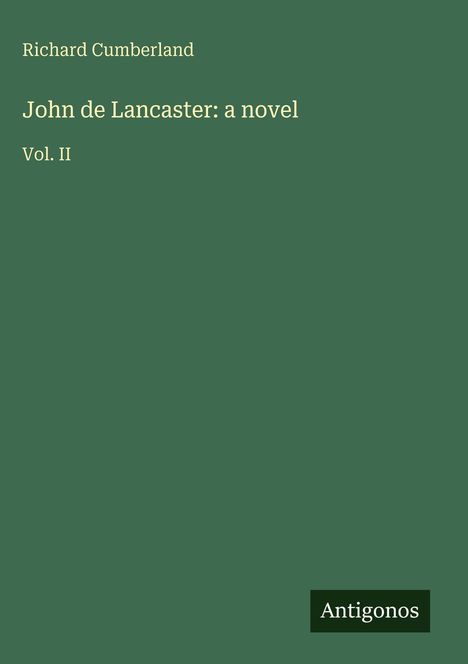Richard Cumberland: John de Lancaster: a novel, Buch