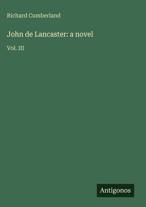Richard Cumberland: John de Lancaster: a novel, Buch
