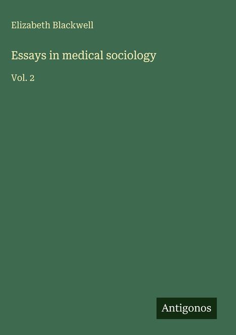 Elizabeth Blackwell: Essays in medical sociology, Buch