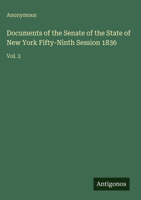 Anonymous: Documents of the Senate of the State of New York Fifty-Ninth Session 1836, Buch
