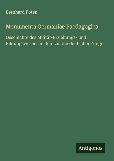 Bernhard Poten: Monumenta Germaniae Paedagogica, Buch