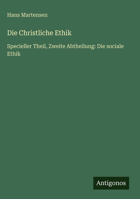 Hans Martensen: Die Christliche Ethik, Buch