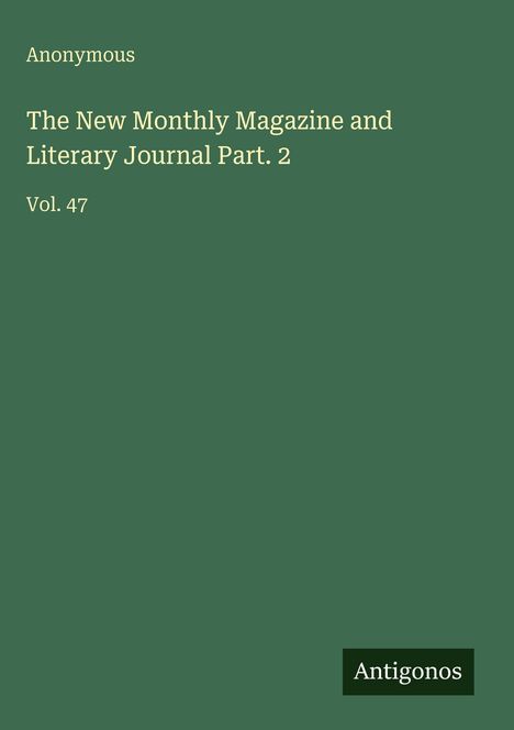 Anonymous: The New Monthly Magazine and Literary Journal Part. 2, Buch
