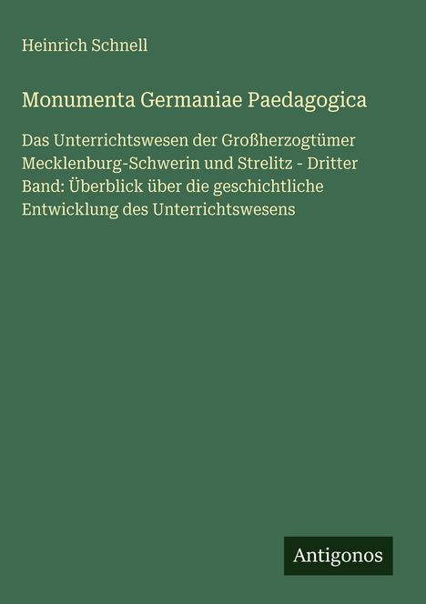 Heinrich Schnell: Monumenta Germaniae Paedagogica, Buch