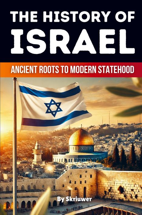 "The History of Israel" und "Ancient Roots to Modern Statehood". Eine israelische Fahne weht über der Skyline von Jerusalem.