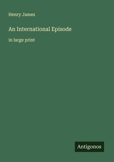 Henry James: An International Episode, Buch