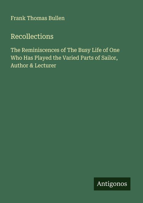 Frank Thomas Bullen: Recollections, Buch