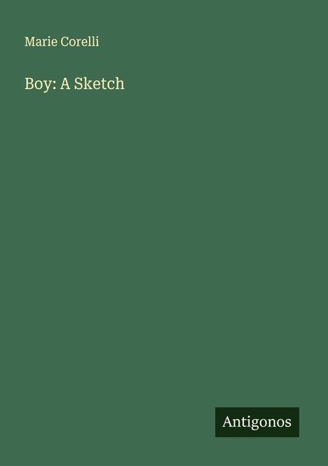 Marie Corelli: Boy: A Sketch, Buch