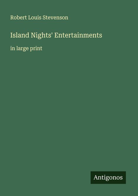 Robert Louis Stevenson: Island Nights' Entertainments, Buch