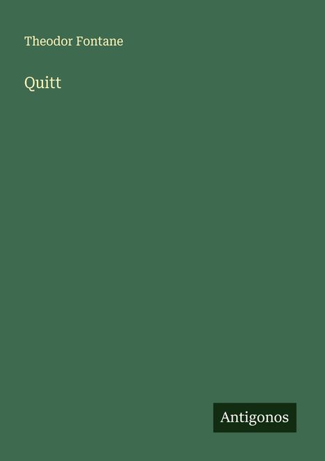 Theodor Fontane: Quitt, Buch