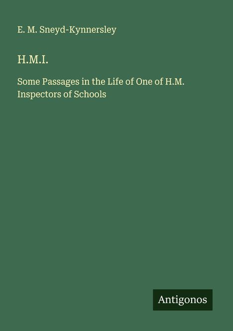 E. M. Sneyd-Kynnersley: H.M.I., Buch