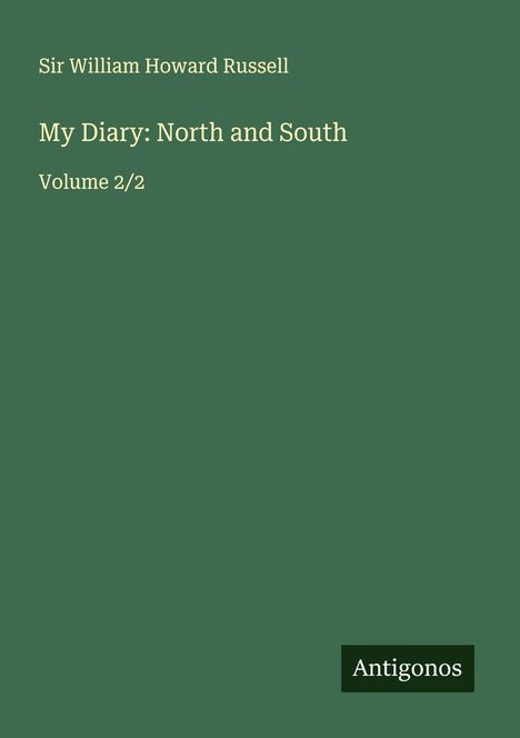 William Howard Russell: My Diary: North and South, Buch