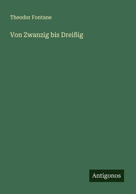 Theodor Fontane: Von Zwanzig bis Dreißig, Buch
