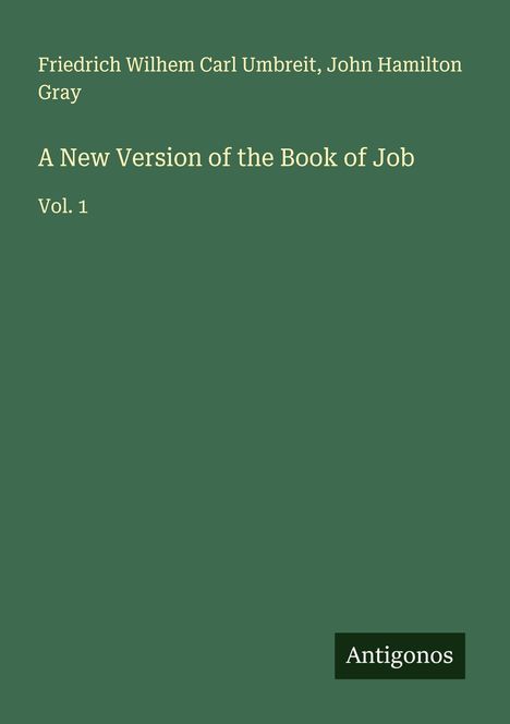 Friedrich Wilhem Carl Umbreit: A New Version of the Book of Job, Buch