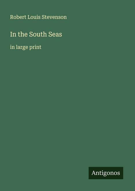 Robert Louis Stevenson: In the South Seas, Buch