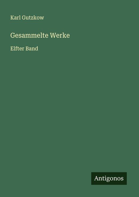 Karl Gutzkow: Gesammelte Werke, Buch
