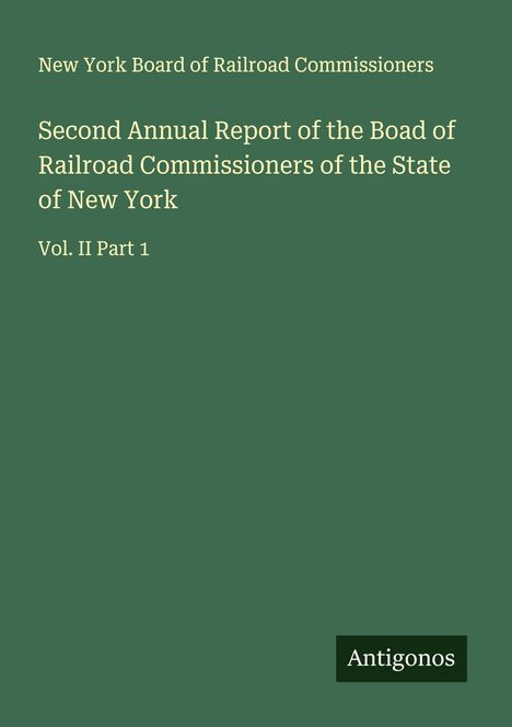 Text: "Second Annual Report of the Board of Railroad Commissioners of the State of New York." Grüner Hintergrund.