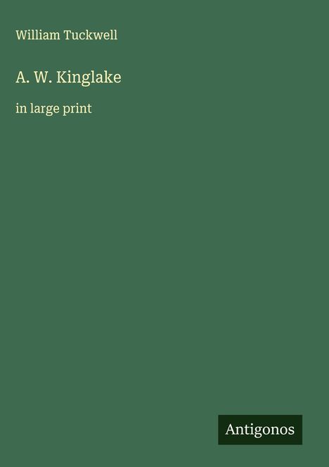William Tuckwell: A. W. Kinglake, Buch