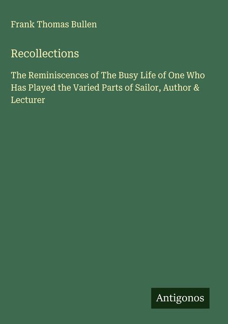 Frank Thomas Bullen: Recollections, Buch