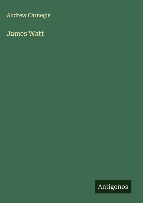 Andrew Carnegie: James Watt, Buch