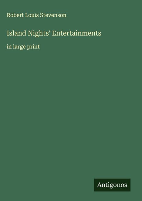 Robert Louis Stevenson: Island Nights' Entertainments, Buch