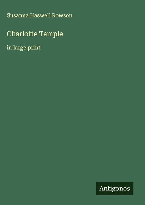 Susanna Haswell Rowson: Charlotte Temple, Buch