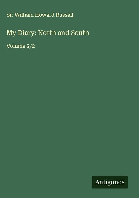 William Howard Russell: My Diary: North and South, Buch