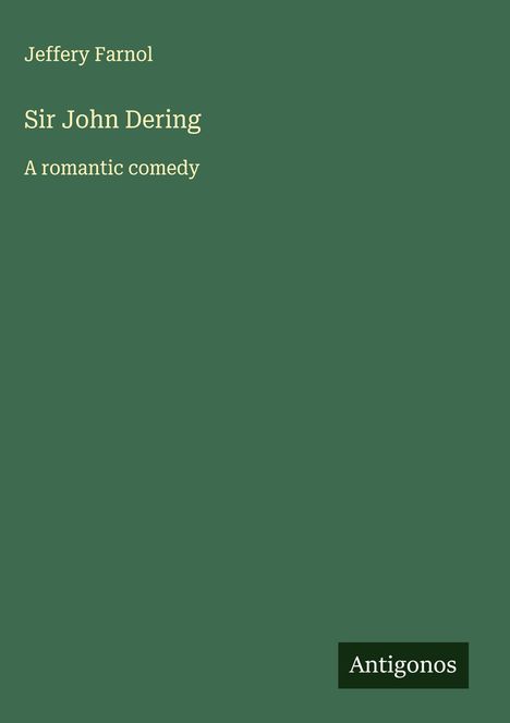 Jeffery Farnol: Sir John Dering, Buch