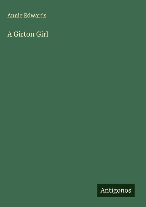 Annie Edwards: A Girton Girl, Buch