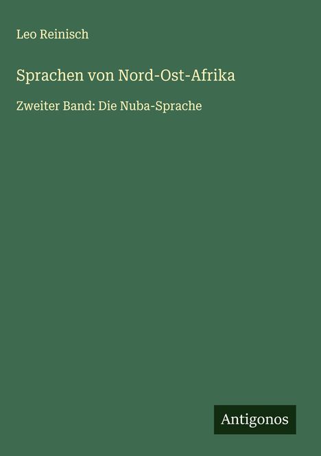 Leo Reinisch: Sprachen von Nord-Ost-Afrika, Buch