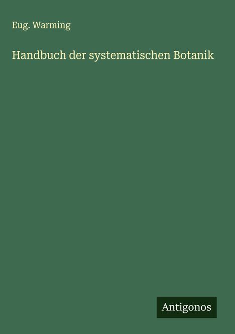 Eug. Warming: Handbuch der systematischen Botanik, Buch