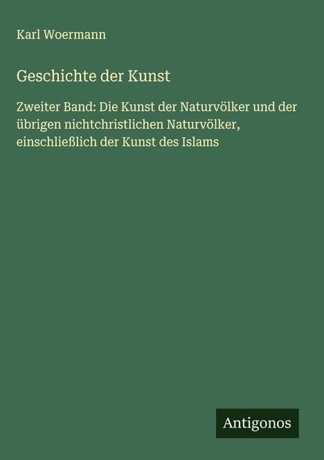 Karl Woermann: Geschichte der Kunst, Buch