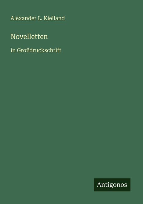 Alexander L. Kielland: Novelletten, Buch