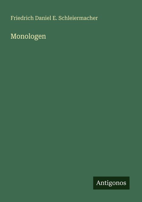 Friedrich Daniel E. Schleiermacher: Monologen, Buch