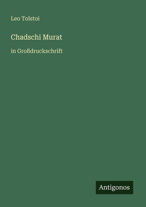 Leo N. Tolstoi: Chadschi Murat, Buch